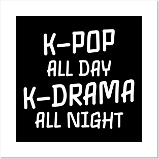 K pop allday k drama all night Posters and Art